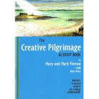 The Creative Pilgrimage by Mary and Mark Fleeson